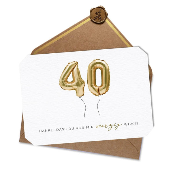 Klappkarte Danke, dass du vor mir 40 wirst